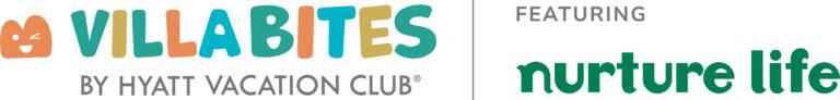 Hyatt Vacation Club Introduces Villa Bites, Featuring Nurture Life to Bring Nutritious, Ready-to-Enjoy Meals and Snacks to Family Vacations
